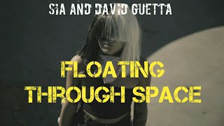 Sia and David Guetta-FLOATING THROUGH SPACE 2021