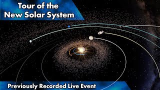 Tour of the New Solar System