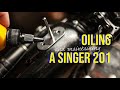 Oiling and maintaining your Singer 201