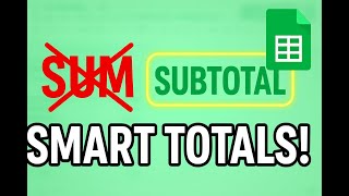 Google Sheets Hack: Smart Totals with SUBTOTAL Function (Better than SUM!)