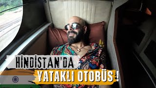 HİNDİSTAN'DA 10 SAATLİK YATAKLI OTOBÜS YOLCULUĞU ! KONFOR MU? KAOS MU?