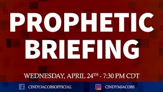 A Prophetic Briefing