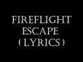 Fireflight - Escape (Lyrics)