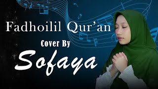 Fadhoilil Qur'an - SOFAYA (Official lyrics Video)