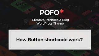 POFO WordPress Theme - How button shortcode work?