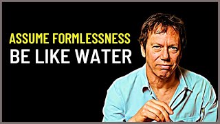 Assume Formlessness, Be like Water | Robert Greene on Sun Tzu’s Philosophy of Life
