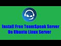 Install Free TeamSpeak Server V 3.0.18.3 on Ubuntu  Linux Server