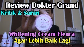 Review Dokter Grand Eleora Bright Whitening Night Cream Kecantikan Malam Skincare Kosmetik