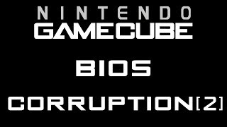 Gamecube Bios corruption [2]