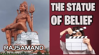 Statue Of Belief | World largest Shiva Statue |Nathdwara Shiva Statue | 369 feets Shiva Statue