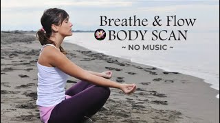 10 Minute Body Scan Meditation | Breathe and Flow | No Music