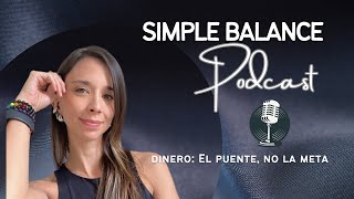 Dinero: El puente, no la meta