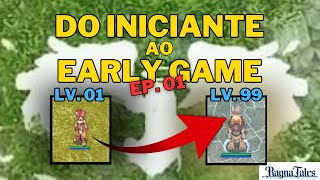 [RagnaTales] Como upar do lvl 1 ao 99 - (Ep. 01 - Do Iniciante ao Early Game)