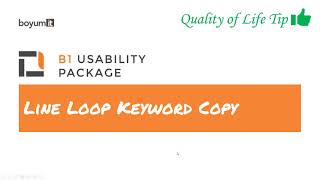 B1UP Quality of Life: Line Loop Keyword Copy