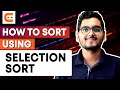 How To Sort Using Selection Sort | Selection Sort Algorithm How It Works | Sorting | Coding Ninjas