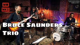 Bruce Saunders Trio - Live at Monks