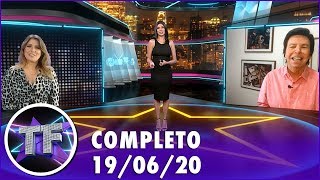TV Fama (19/06/20) | Completo