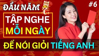 Luyện Nghe Tiếng Anh Giao Tiếp Cơ Bản Với Những Câu Ngắn | Phù Hợp Cho Người Mới Bắt Đầu | Phần 6