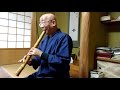 shakuhachi tamuke played by shiku yano 手向 尺八　矢野先生