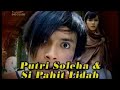 FTV Putri Soleha Dan Si Pahit Lidah - misteri ilahi