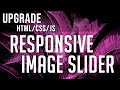 UPGRADE to a RESPONSIVE Javascript Image Slider