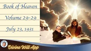 29-29. Vol 29, Jul 23, 1931. Book of Heaven. Fecundity of light.  The Creation, feast of God and ...