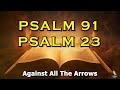 PSALM 91 And 23 The Most Powerful Prayer In The Bible