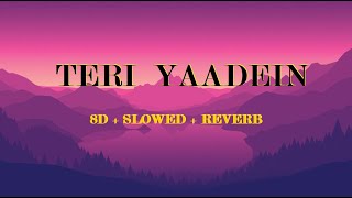 Teri yaadein | 8D Music | Slowed & Reverb | #atifaslam  #lofi #centralhead0077