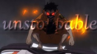 Demons Shinra Kusakabe 《Fire Force》Sia Unstoppable AMV