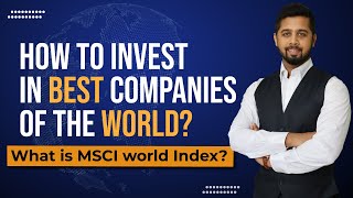 How to invest in TOP companies of the world?🌎  What is MSCI World Index? HDFC World Index FoF review