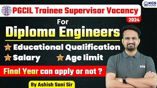 PGCIL Trainee Supervisor Vacancy 2024 | Diploma Jobs Latest Update | PGCIL Vacancy | Ashish Soni Sir