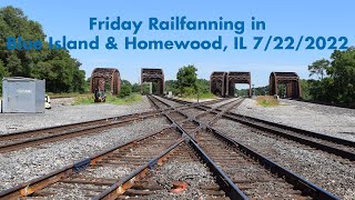 Friday Railfanning in Blue Island & Homewood, IL (7/22/2022)