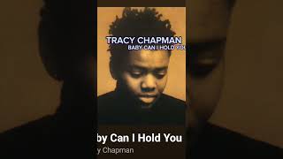 BABY CAN I HOLD YOU - TRACY CHAPMAN