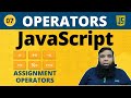 Master Assignment Operators in JavaScript: A Beginner's Guide | Class 07.