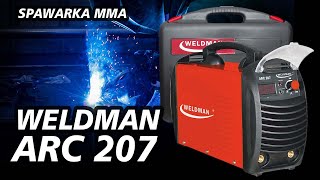 WELDMAN ARC 207 - Najlepsza spawarka MMA