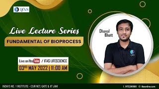 CSIR NET June 2022 I Live Lecture Series | Fundamental Of  Bioprocess