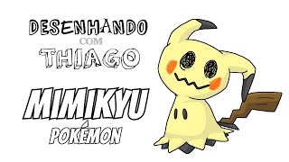 MIMIKYU - POKÉMON (Drawing with Thiago)