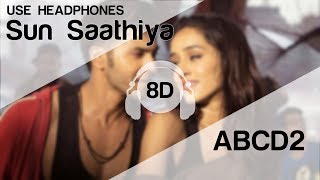 Sun Saathiya 8D Audio Song - Disney's ABCD 2 (Varun Dhawan , Shraddha Kapoor )