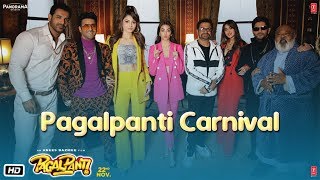 Pagalpanti - Carnival | Anil, John, Ileana, Arshad, Urvashi, Pulkit, Kriti | Anees |Releasing 22 Nov
