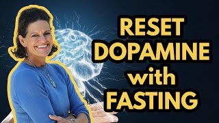 How Fasting Can Reset Dopamine
