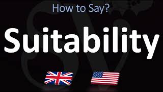 How to Pronounce Suitability? (2 WAYS!) UK/British Vs US/American English Pronunciation