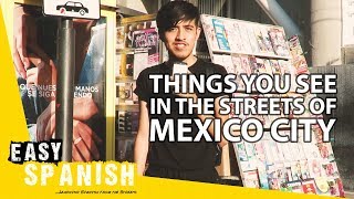 Things you see in Mexico City streets | Super Easy Spanish 8