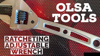 OLSA TOOLS NEW RATCHETING ADJUSTABLE WRENCH