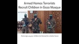 Armed Hamas terrorists recruit children in Gaza Mosque.