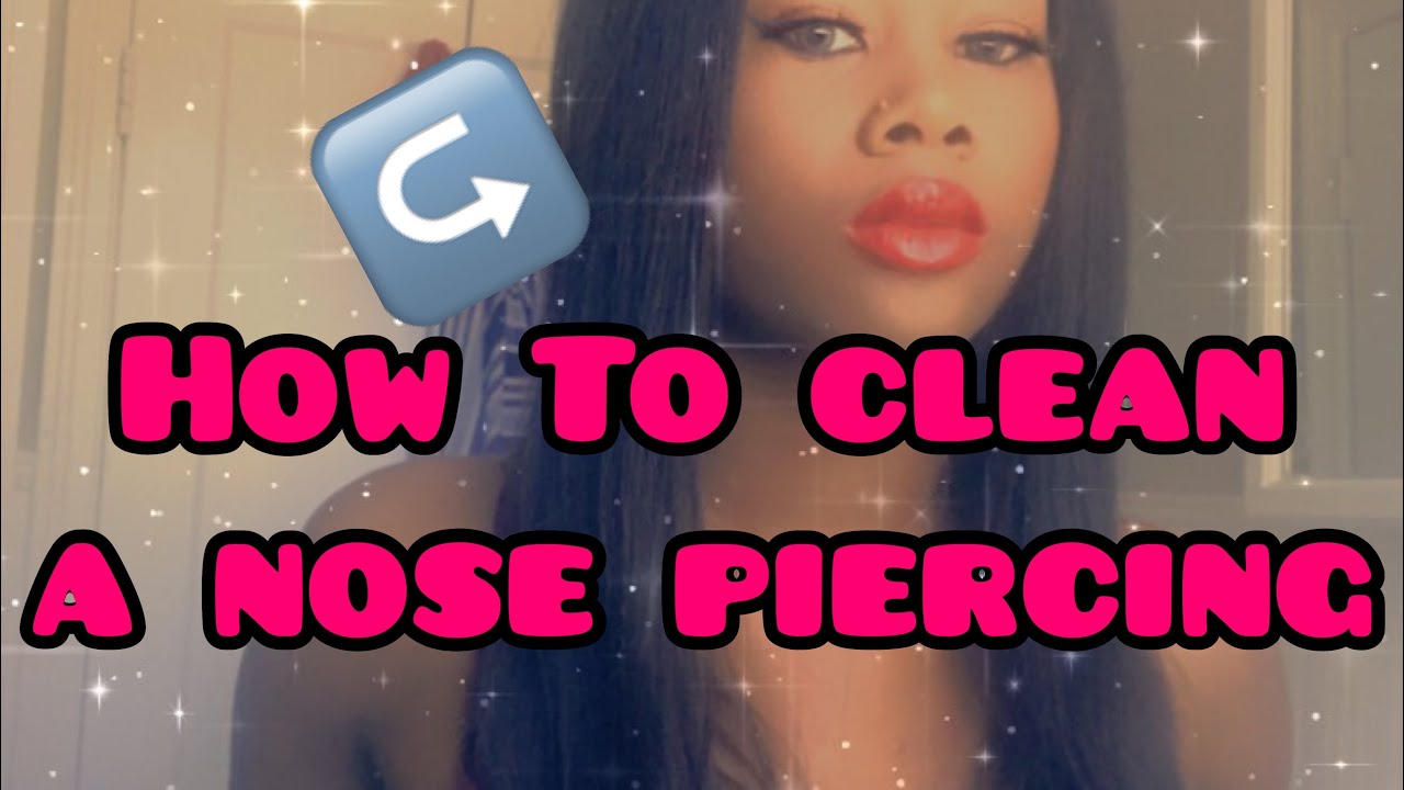 How To Clean A Nose Piercing - YouTube