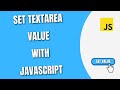 Set Textarea Tag Value with JavaScript [HowToCodeSchool.com]