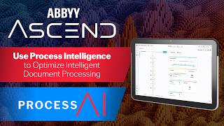 How to use Process Intelligence to optimize and expand Intelligent Document Processing (IDP)