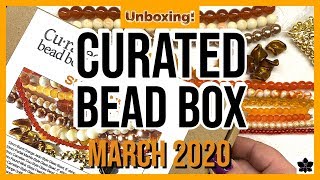 ✨MARCH 2020 🎁CURATED BEAD BOX  ✨Monthly Beaded Jewelry Making Subscription | Unboxing