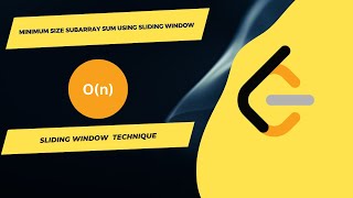 Leetcode #209 Minimum Size Subarray Sum Using Sliding Window Techniques | O(n)