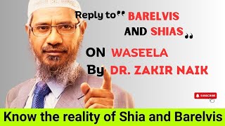 Dr. Zakir Naik on Waseela - Reply to Barelvis and Shias in Hindi